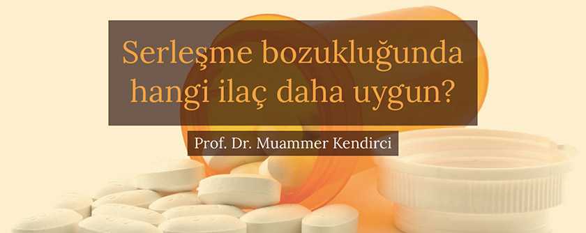 sertlesme bozuklugunda hangi ilac daha uygun prof dr muammer kendirci