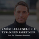 Varikosel genellikle tesadüfen farkedilir - Prof. Dr. Muammer Kendirci